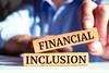 Financial inclusion, adequacy